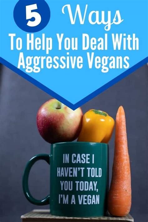 aggressive veganerin|How To Deal With Aggressive Vegans – 5 Tips and。